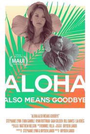 Aloha Also Means Goodbye