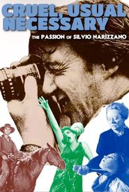 Cruel, Usual, Necessary: The Passion of Silvio Narizzano