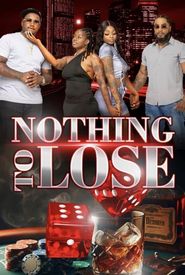 Nothing to Lose