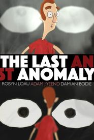 The Last Anomaly