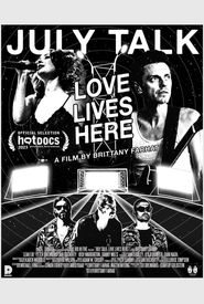 July Talk: Love Lives Here