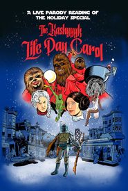 The Kashyyyk Life Day Carol: A Live Staged Reading of the Star Wars Holiday Special