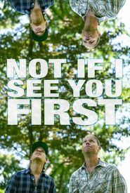 Not If I See You First