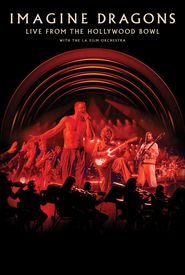 Imagine Dragons: Live from the Hollywood Bowl