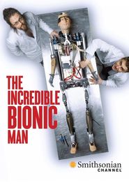 How to Build a Bionic Man