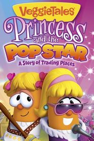 VeggieTales: Princess and the Popstar