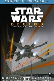 Star Wars Begins: A Filmumentary