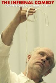 The Infernal Comedy: Confessions of a Serial Killer