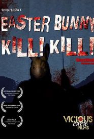 Easter Bunny, Kill! Kill!