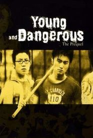 Young & Dangerous: The Prequel