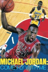 Michael Jordan: Come Fly with Me