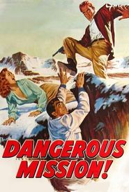 Dangerous Mission