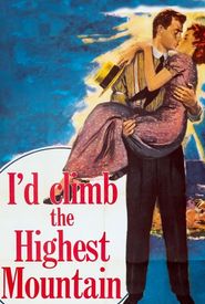 I'd Climb the Highest Mountain