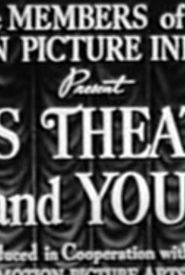This Theatre and You