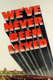 We've Never Been Licked