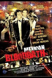 Mexican Bloodbath