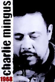 Mingus: Charlie Mingus 1968