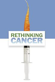 Rethinking Cancer
