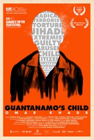 Guantanamo's Child: Omar Khadr