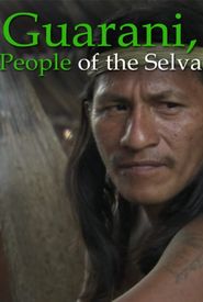 Guarani, People of the Selva