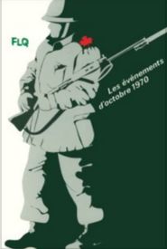Action: The October Crisis of 1970