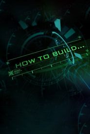 How to Build...