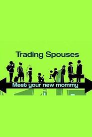 Trading Spouses: Meet Your New Mommy