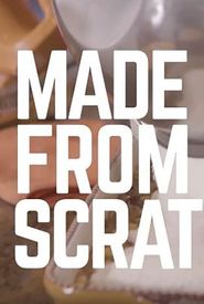 Made From Scratch