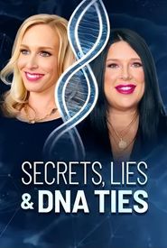 Secrets, Lies and DNA Ties