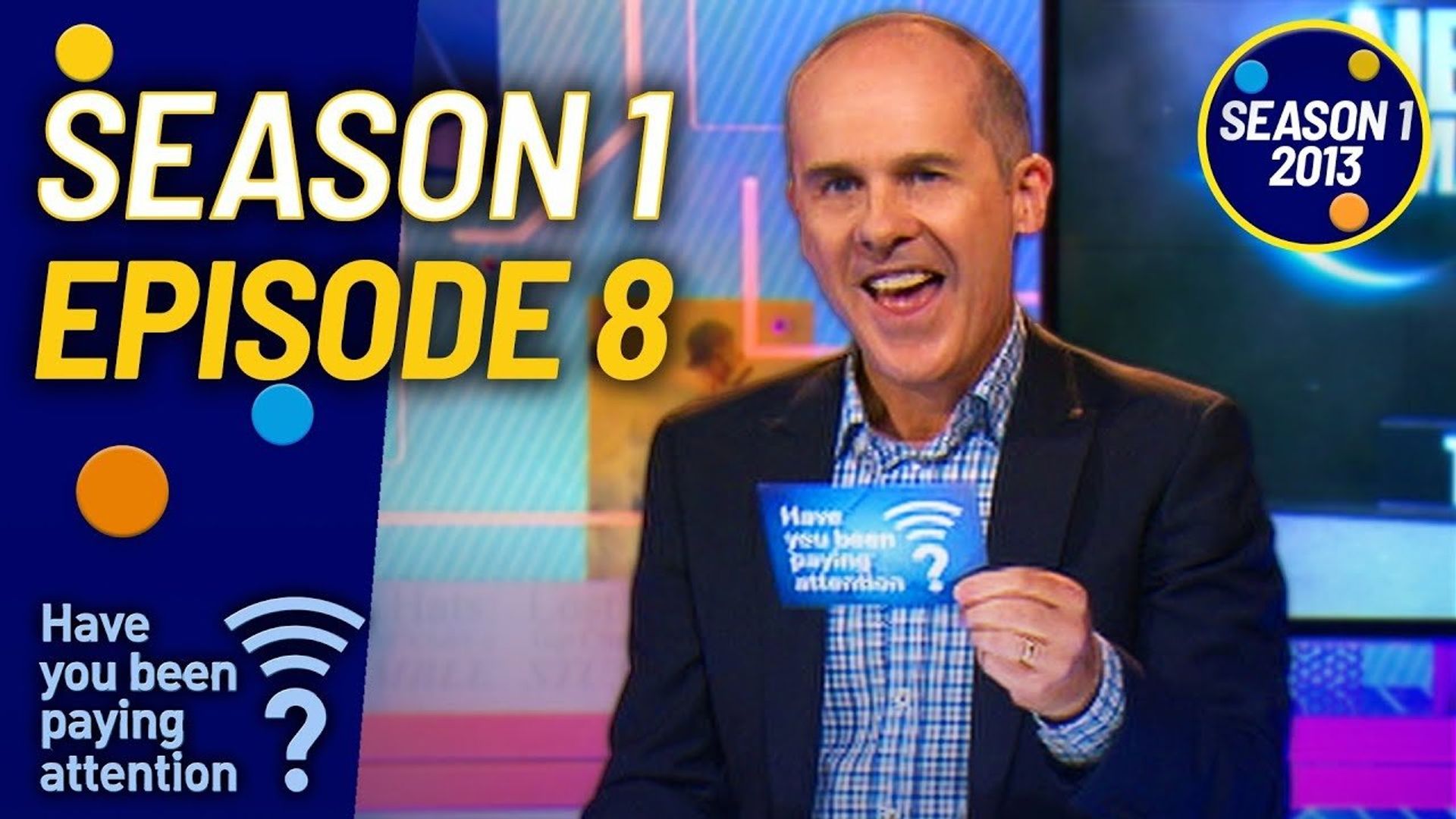 Have You Been Paying Attention? background