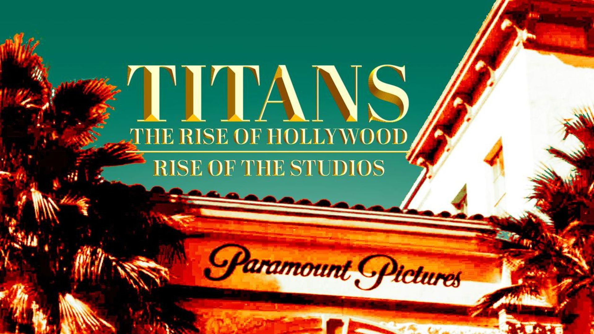Titans: The Rise of Hollywood background