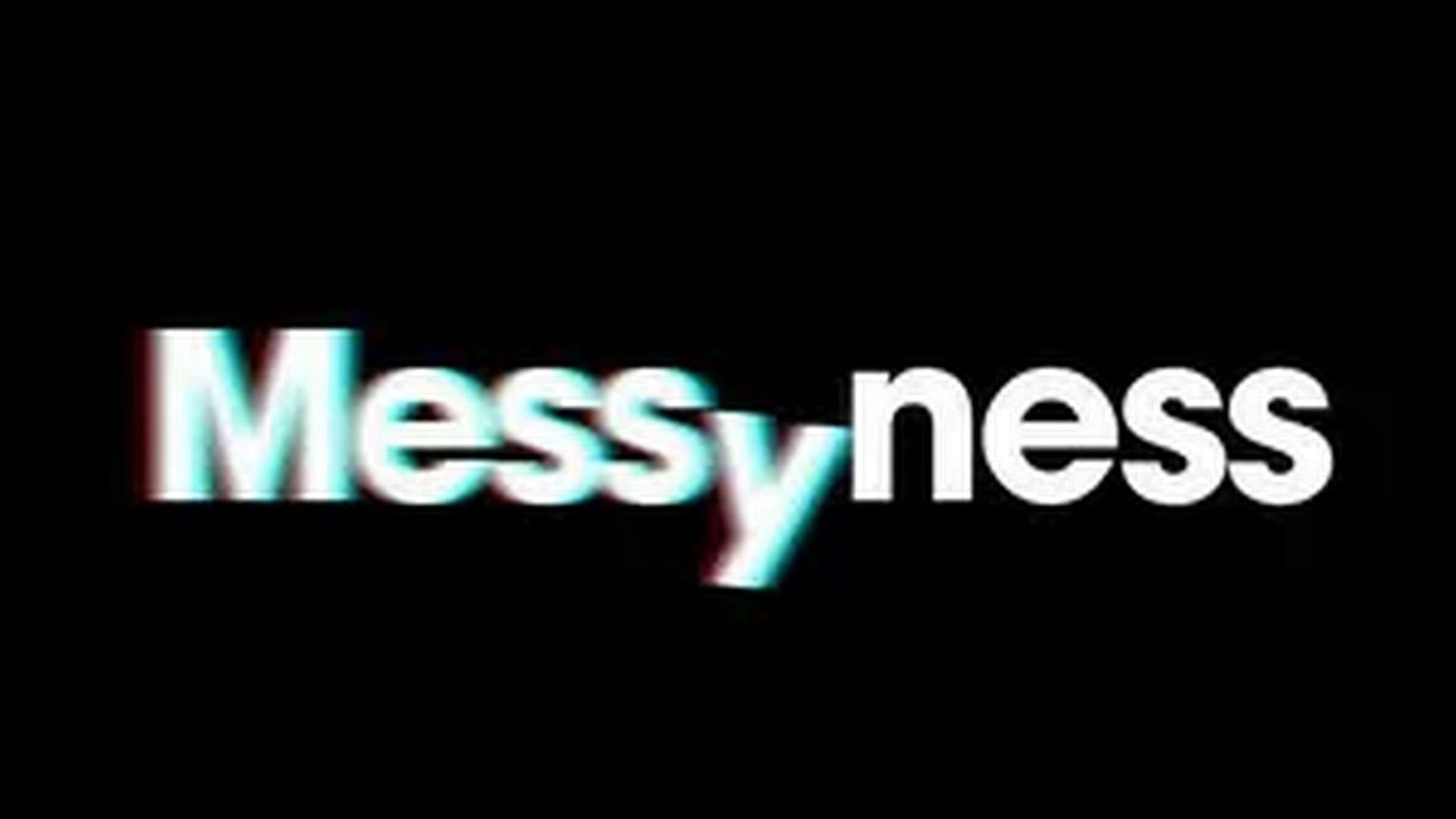 Messyness background