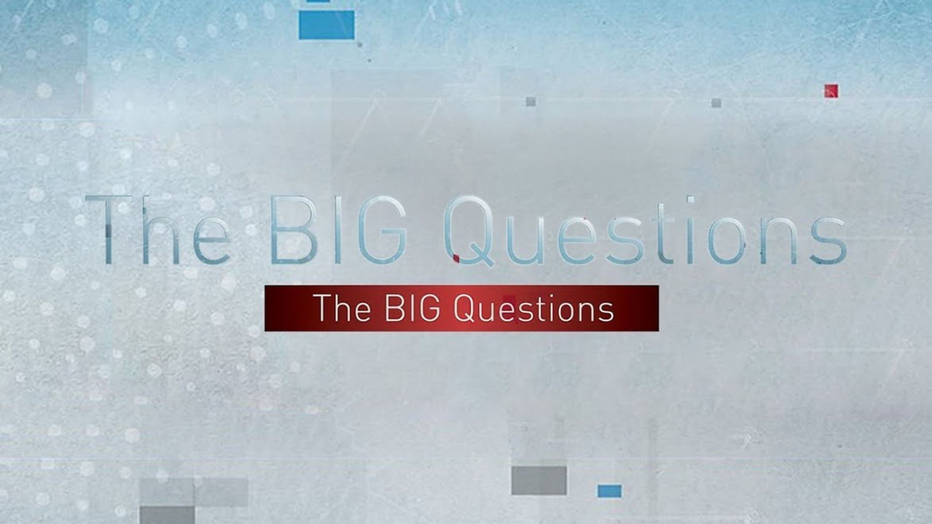 The Big Questions background