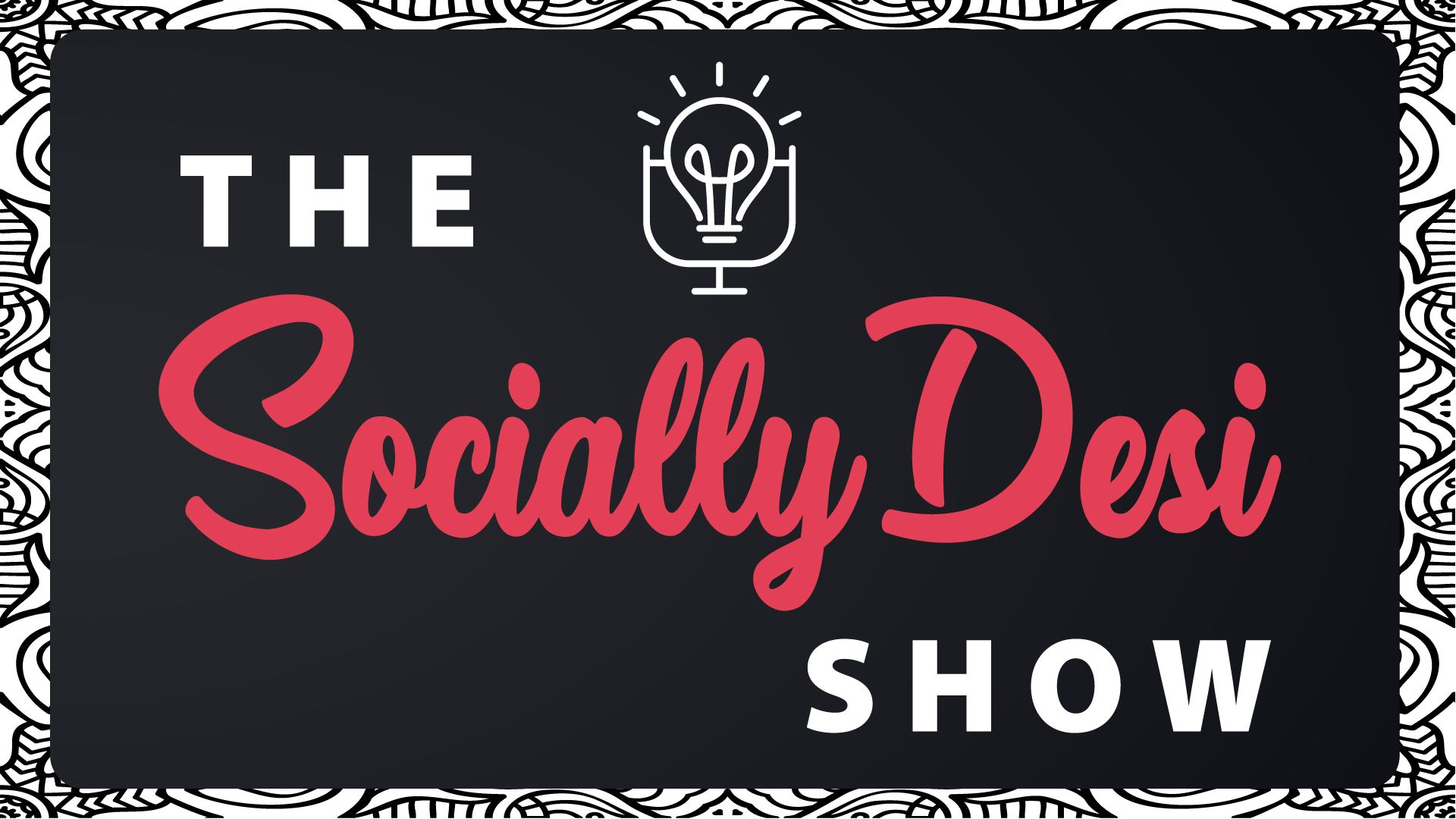 The Socially Desi Show background