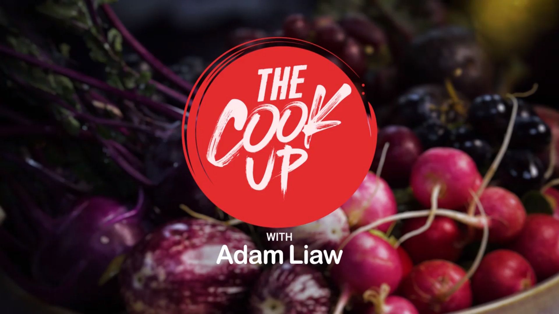 The Cook Up with Adam Liaw background