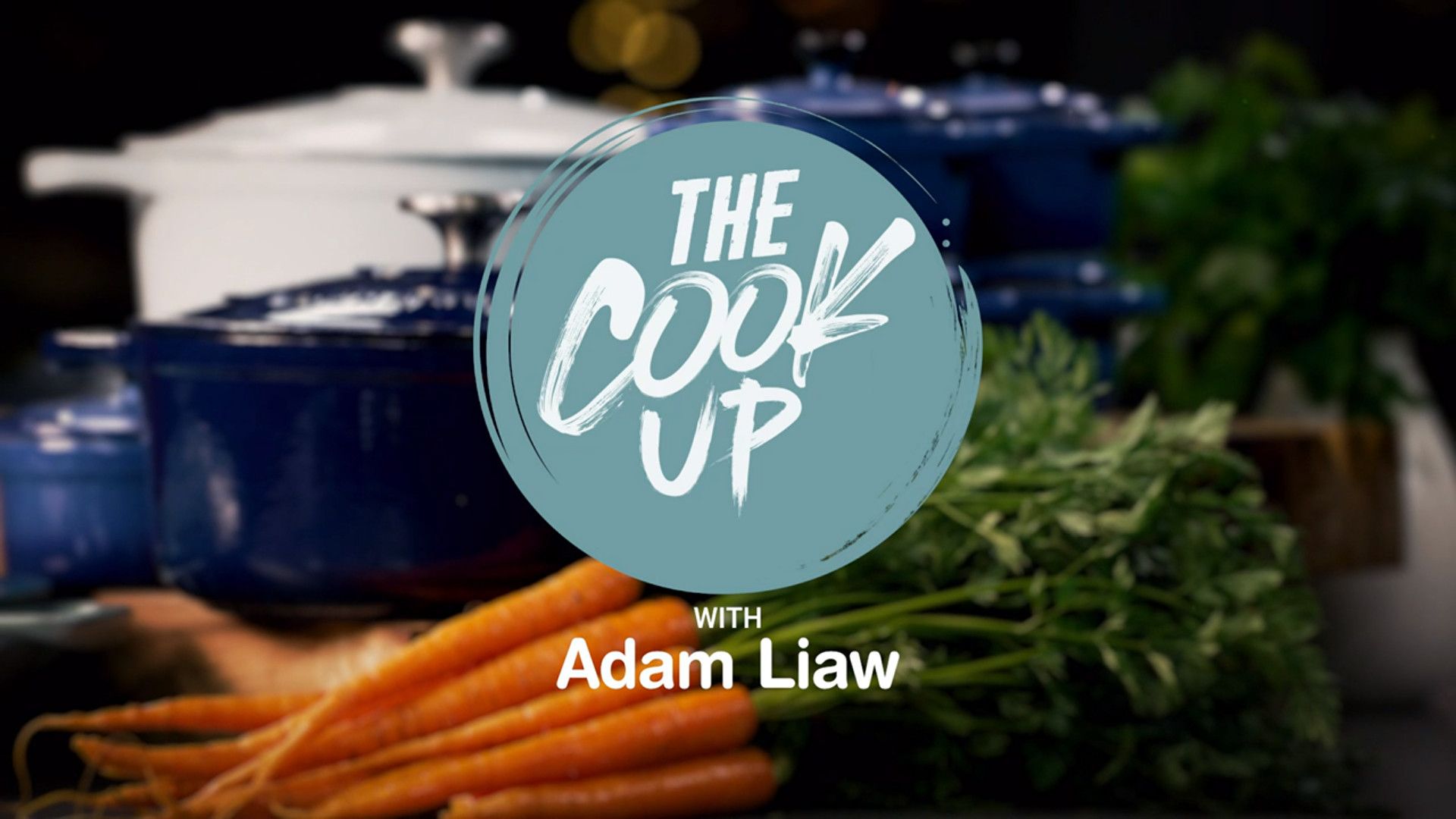 The Cook Up with Adam Liaw background