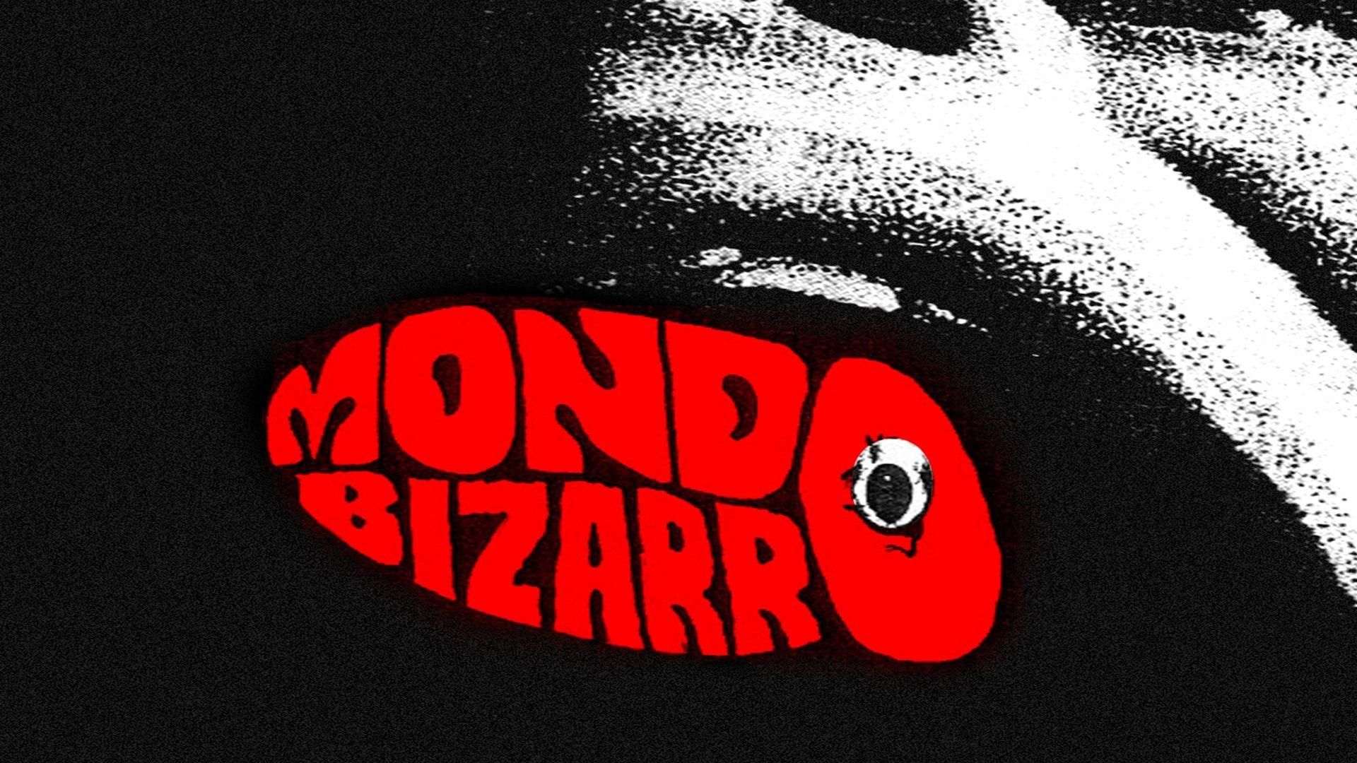 Mondo Bizarro background