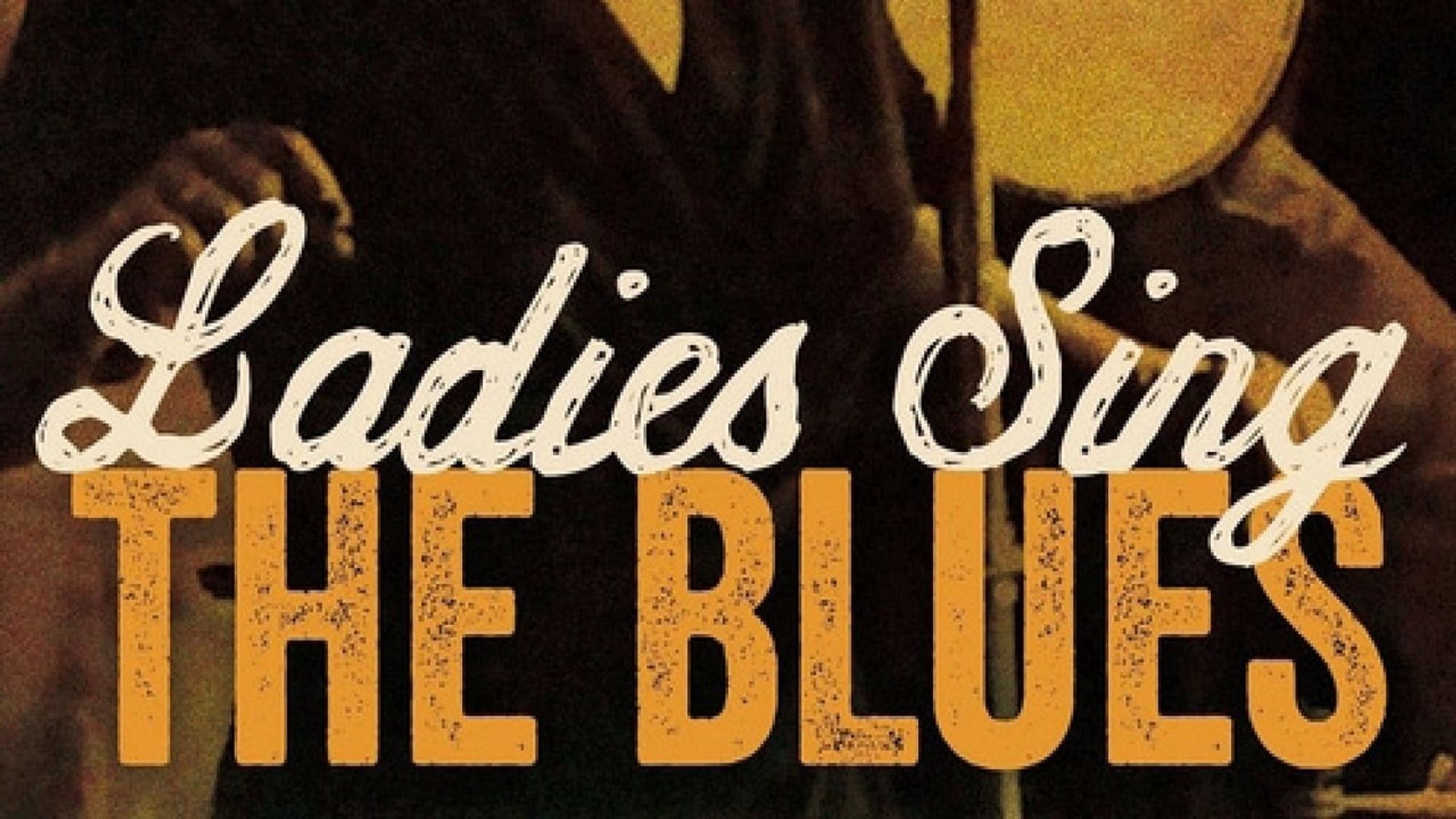 The Ladies Sing the Blues background