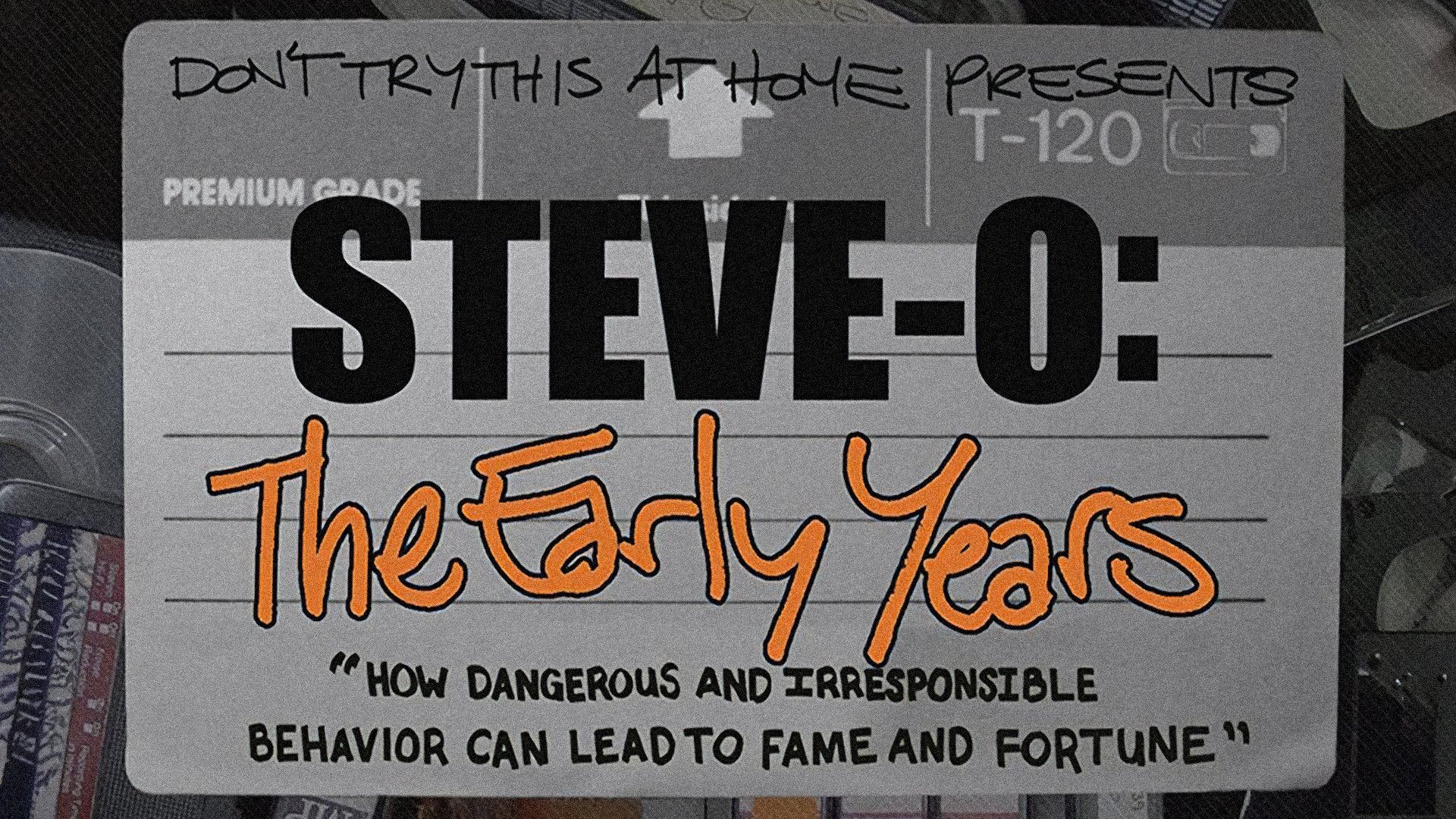 Steve-O: The Early Years background