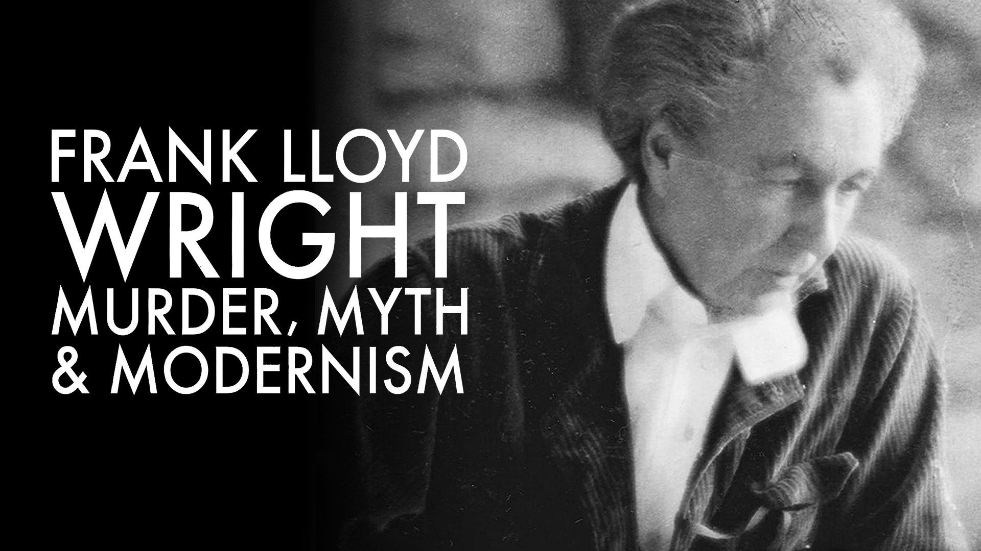Frank Lloyd Wright: Murder, Myth & Modernism background