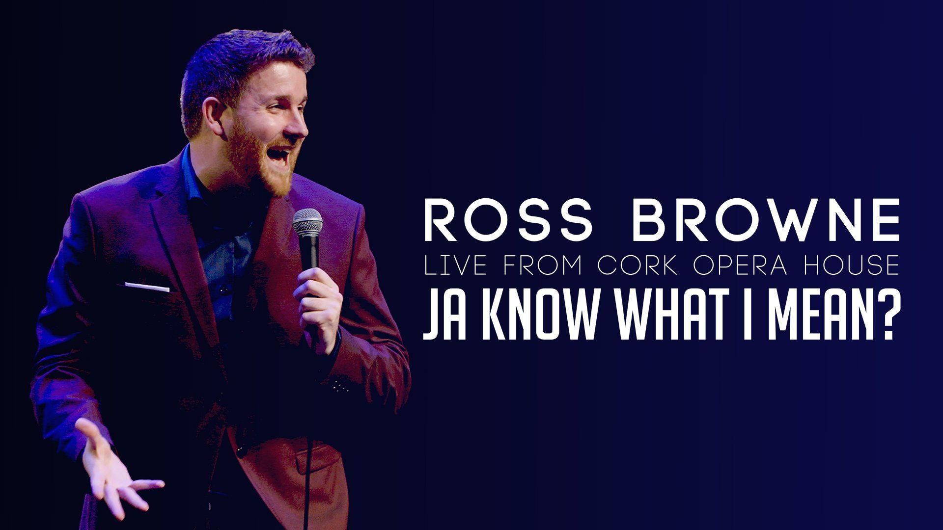 Ross Browne Live: Ja Know What I Mean background