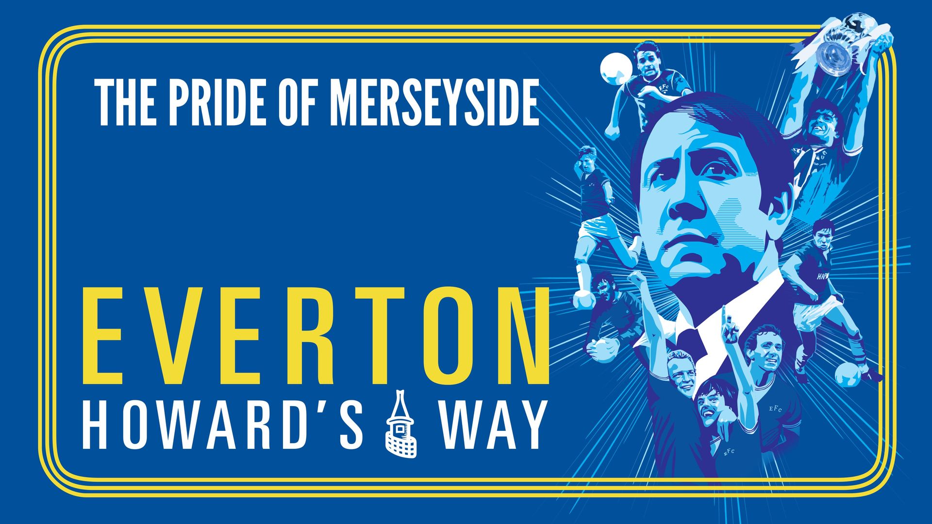 Everton, Howard's Way background