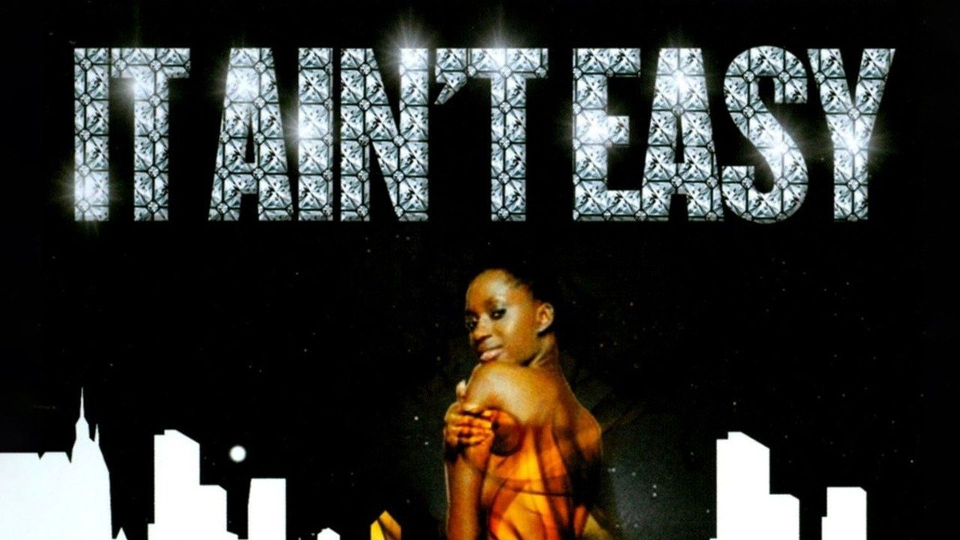 It Ain't Easy background