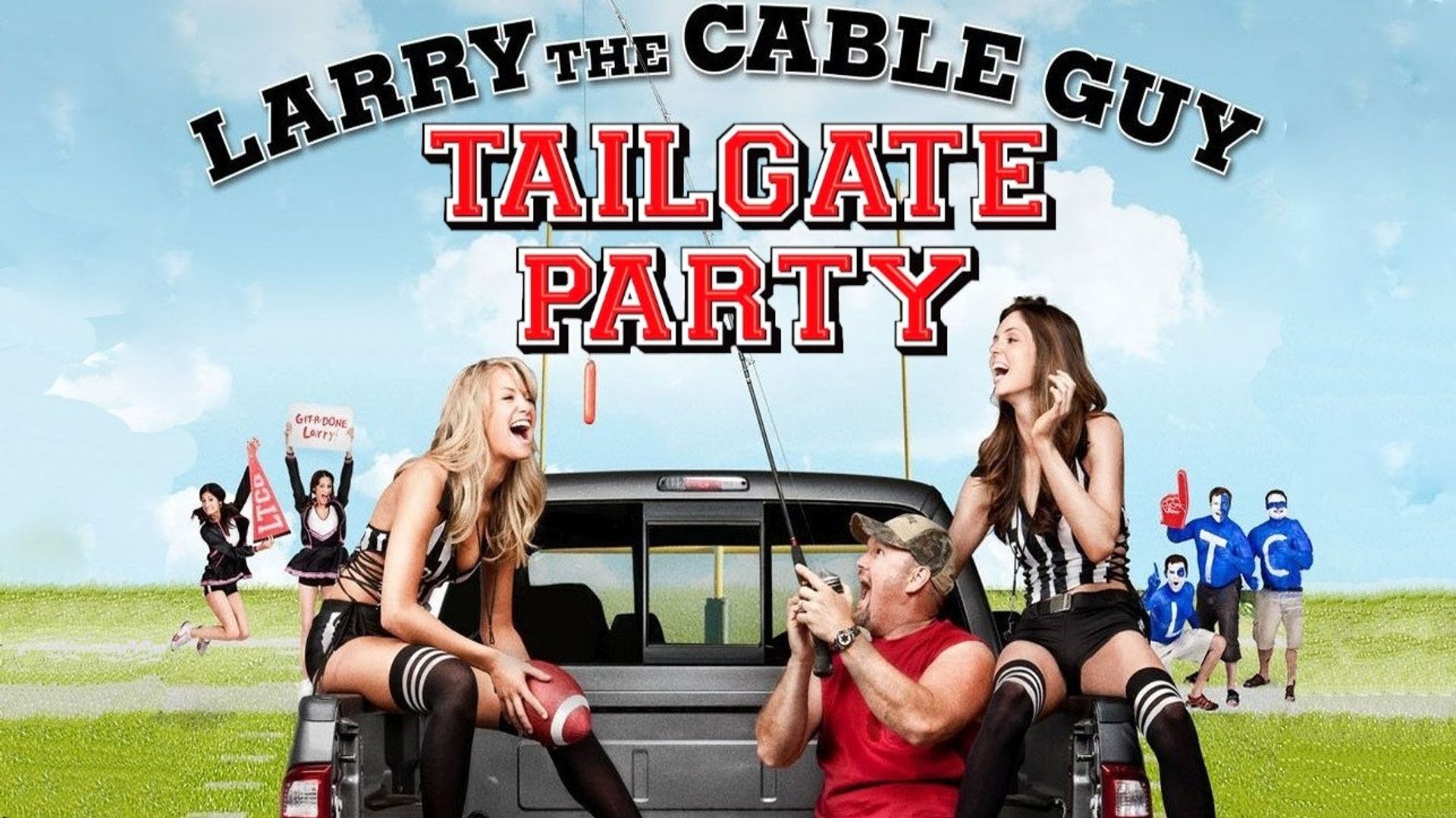 Larry the Cable Guy: Tailgate Party background