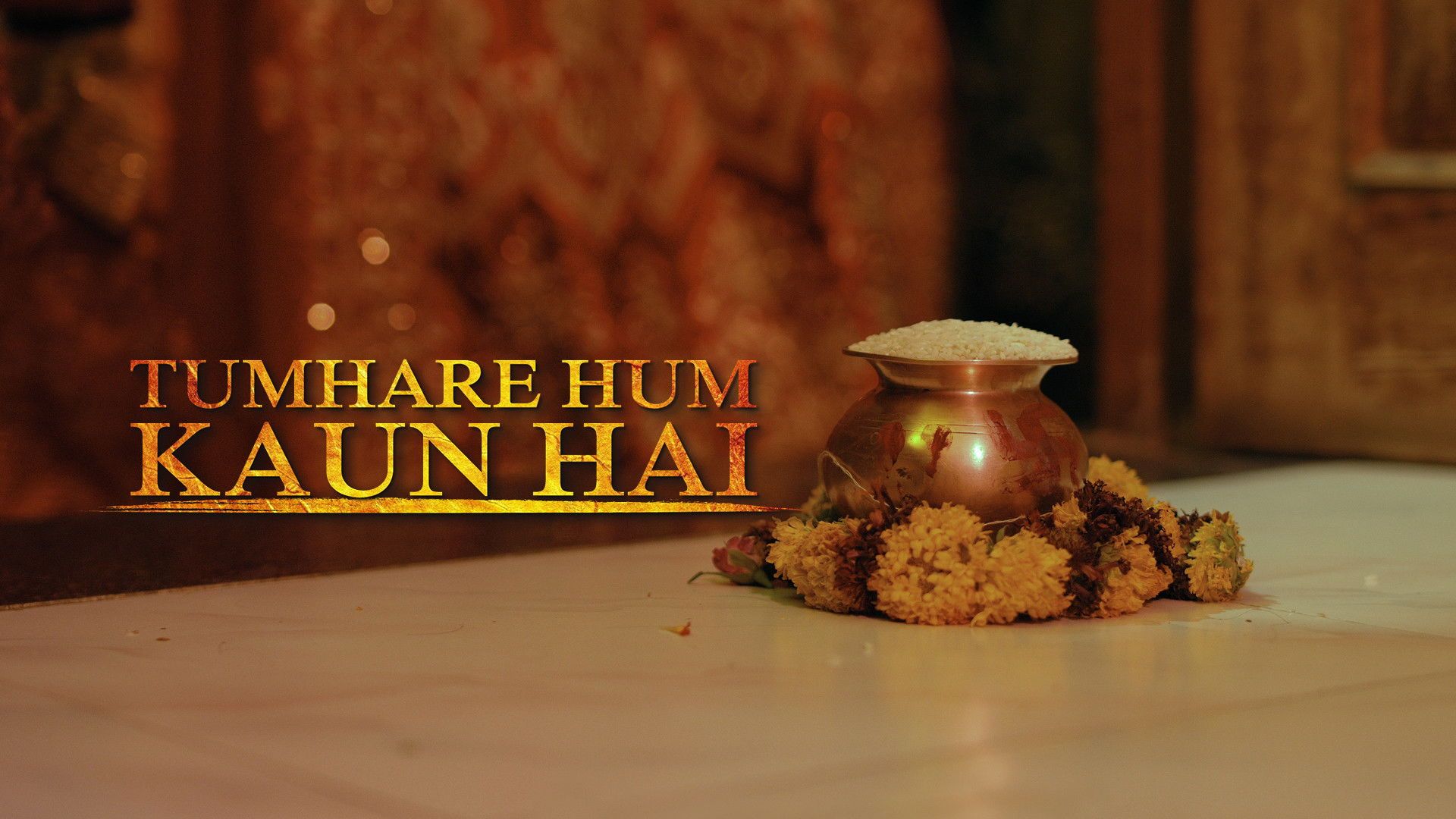 Tumhare Hum Kaun Hai - A Lovearranged Story background