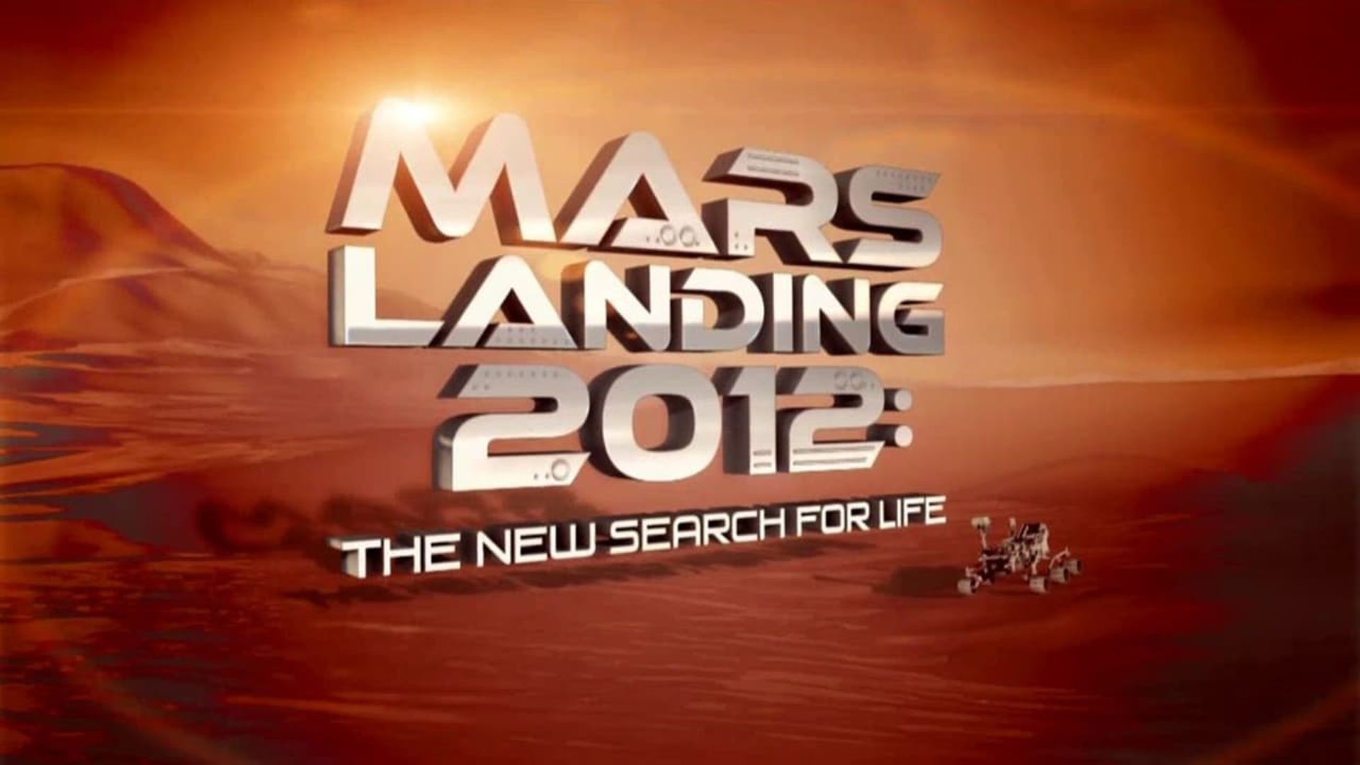 Mars Landing 2012: The New Search for Life background