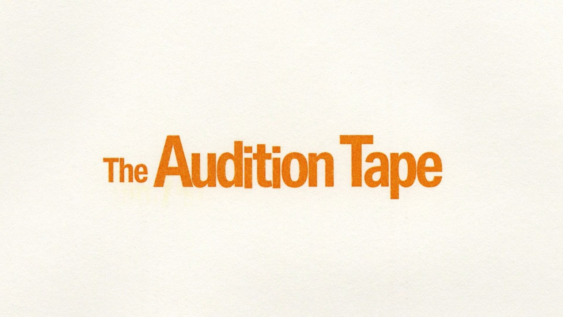 The Audition Tape background