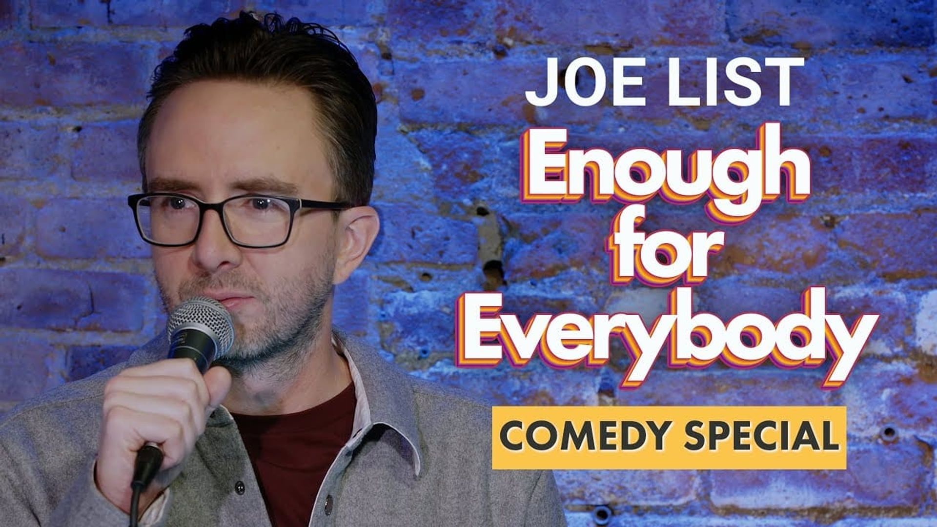 Joe List: Enough for Everybody background