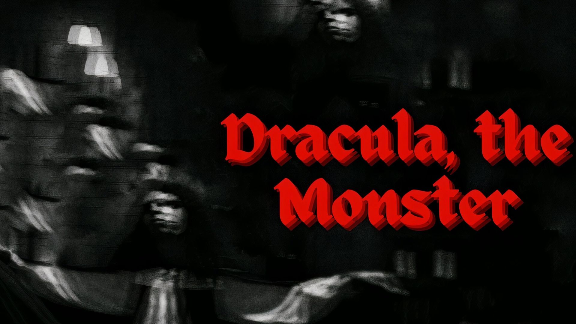 Dracula, the Monster background