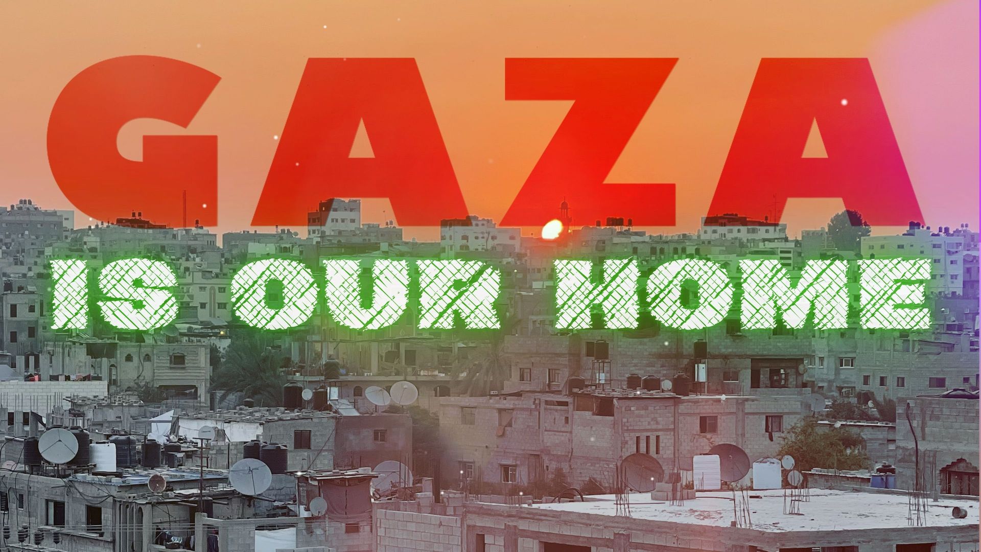 Gaza Is Our Home background